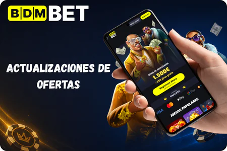 Actualizaciones de ofertas BDMbet