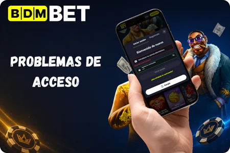 Problemas de acceso BDMbet