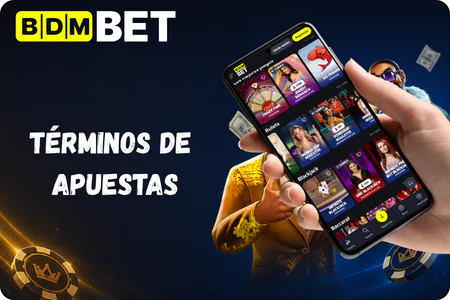 Términos de apuestas BDMbet